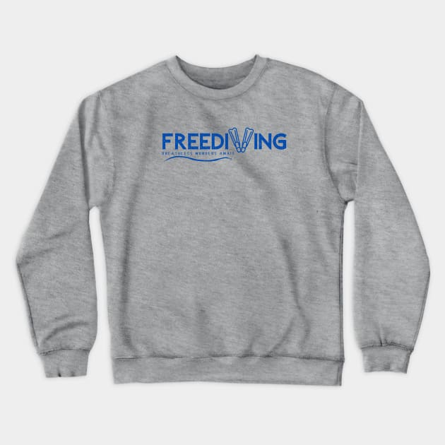 Freediving - Breathless Wonders Await | Freediving | Freediver | Ocean lover | Diver | Apnea Crewneck Sweatshirt by Punderful Adventures